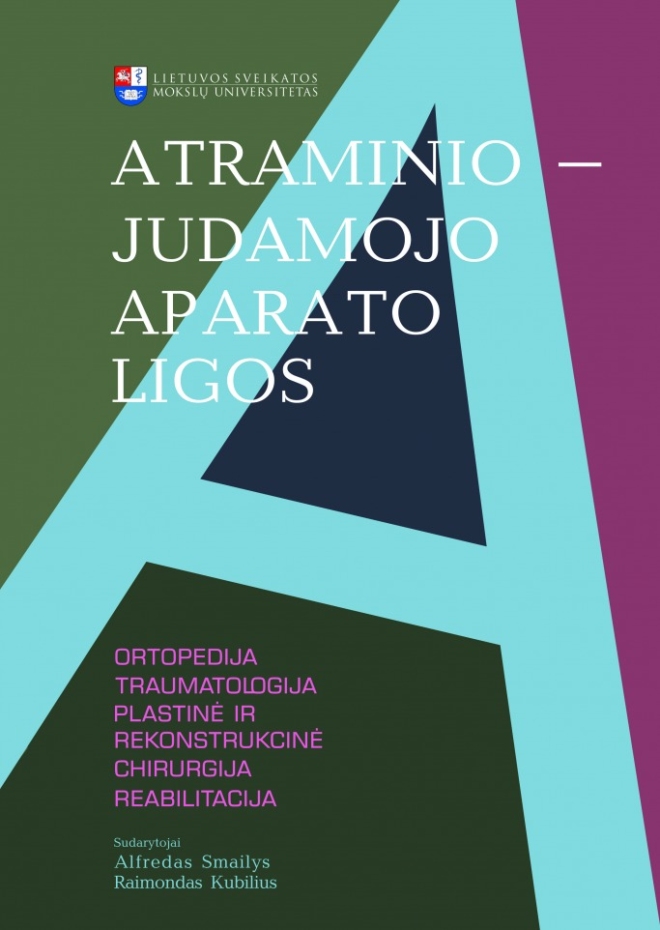 Atraminio-judamojo aparato ligos. Ortopedija, traumatologija, plastinė ir rekonstrukcinė chirurgija, reabilitacija