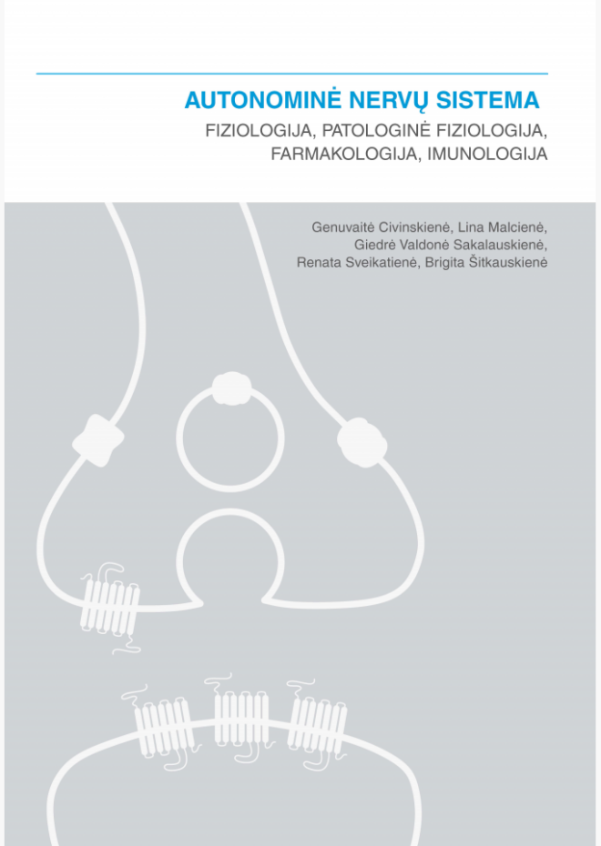 Autonominė nervų sistema. Fiziologija, pataloginė fiziologija, farmakologija, imunologija
