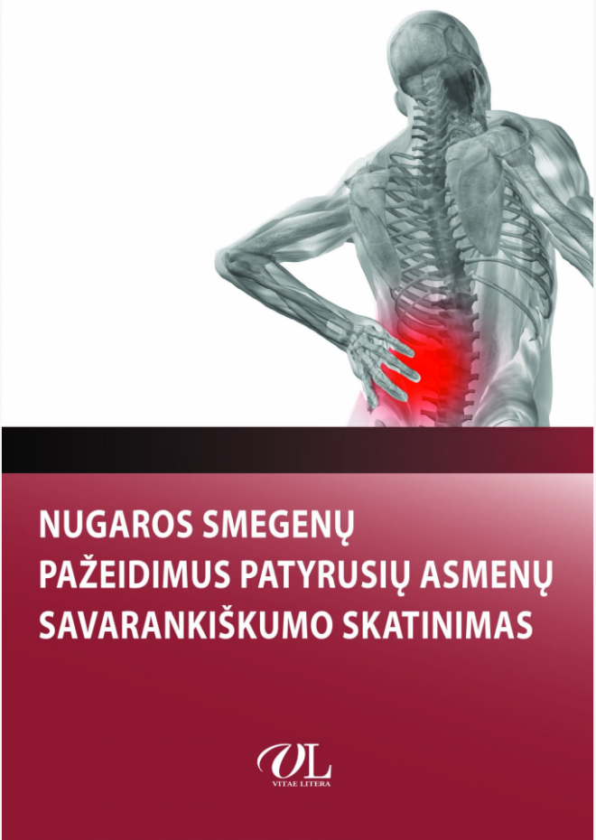 Nugaros smegenų pažeidimus patyrusių asmenų savarankiškumo skatinimas