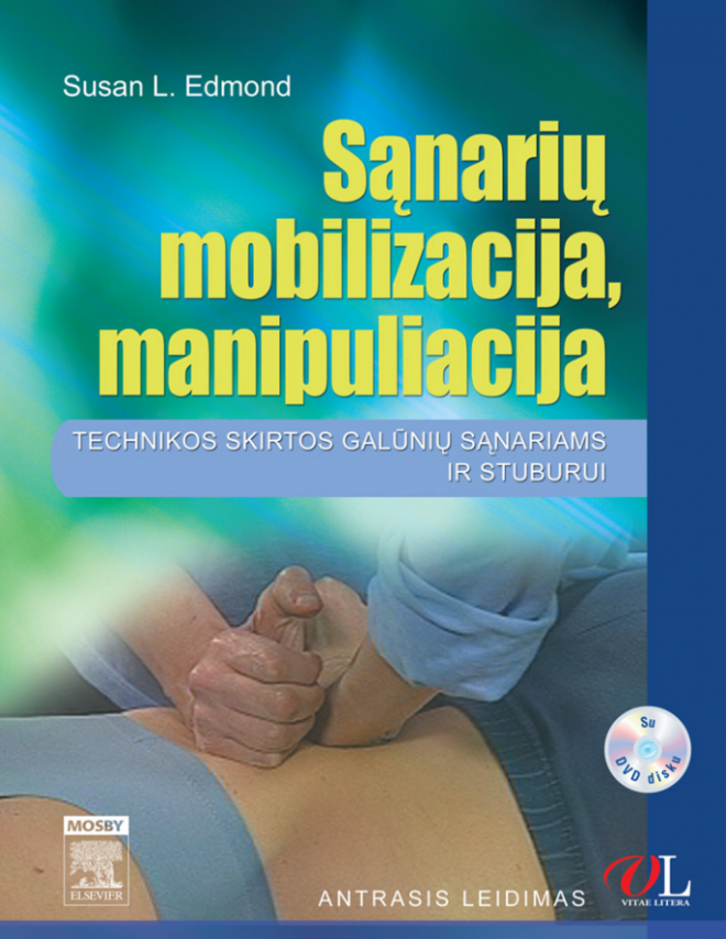 Sąnarių mobilizacija, manipuliacija: technikos skirtos galūnių sąnariams ir stuburui