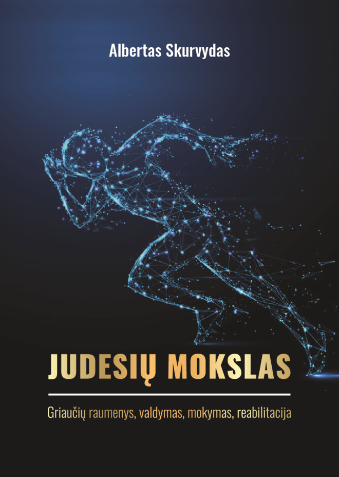 Judesių mokslas. I dalis. Griaučių raumenys, valdymas, mokymas, reabilitacija