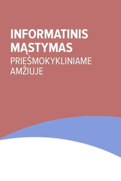 Informatinis mąstymas priešmokykliniame amžiuje